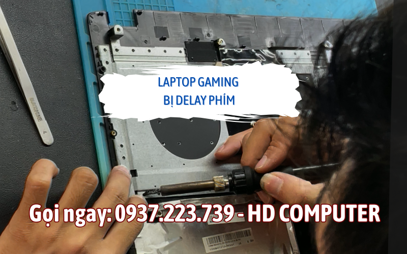 Laptop gaming bị delay phím