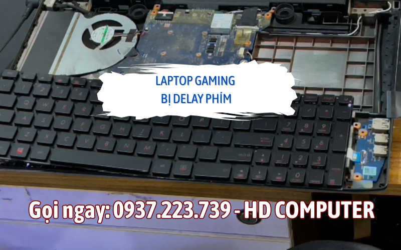 Laptop gaming bị delay phím