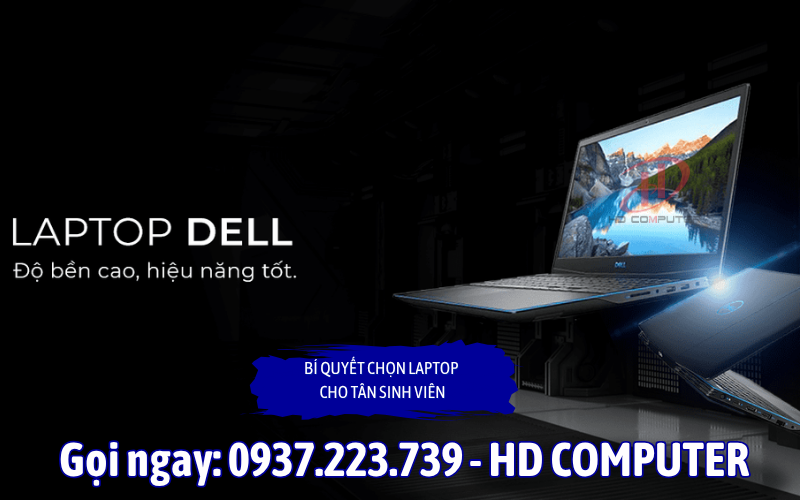 Bí quyết chọn mua Laptop cho Tân Sinh Viên
