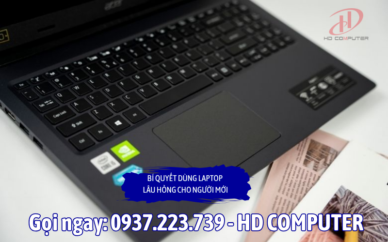 Bí quyết dùng Laptop lâu hỏng cho người mới