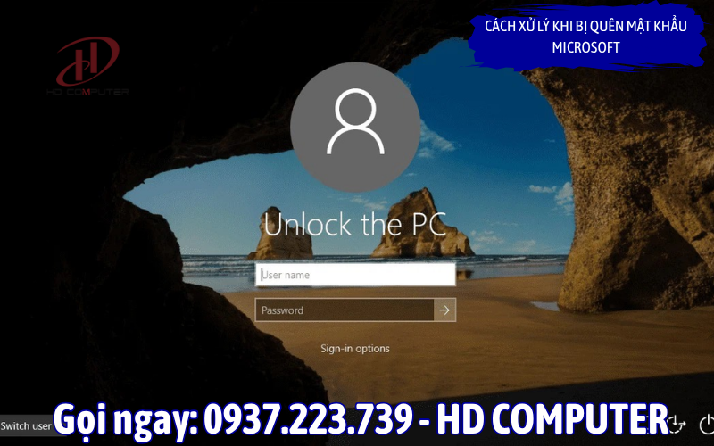 Cách xử lý khi bị quên mật khẩu MicroSoft 