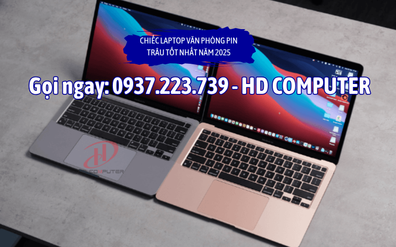 Chiếc laptop văn phòng pin trâu tốt nhất năm 2025