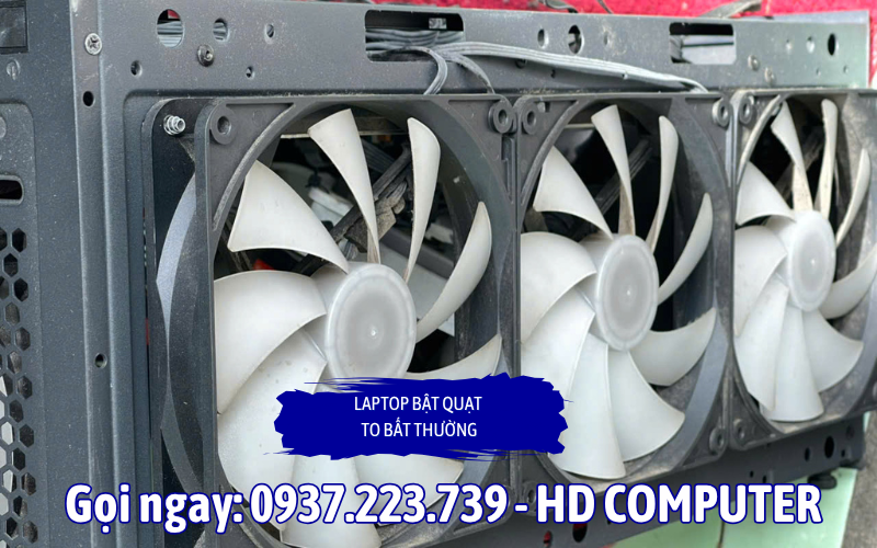 Laptop bật quạt to bất thường