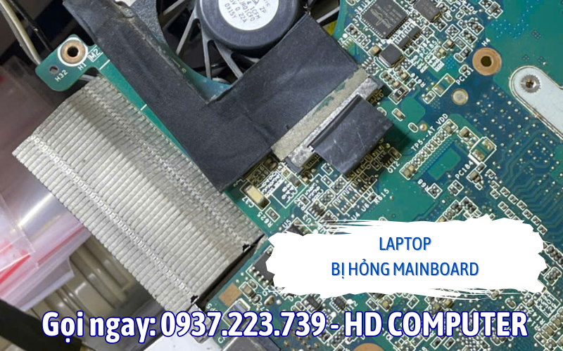 Laptop bị hỏng mainboard