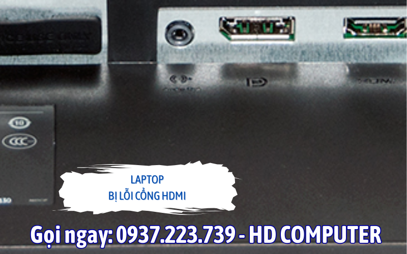 Laptop bị lỗi cổng HDMI
