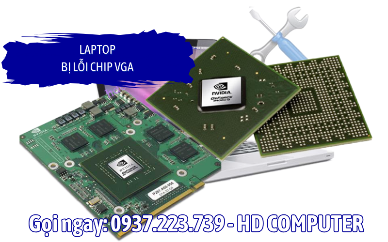 Laptop bị lỗi chip VGA