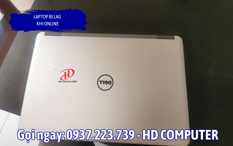 Laptop bị lag khi online 