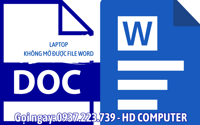 Laptop không mở được file Word – Nguyên nhân và cách khắc phục hiệu quả