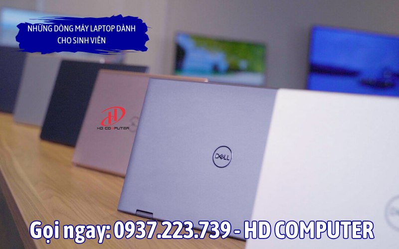 Những dòng máy laptop dành cho sinh viên