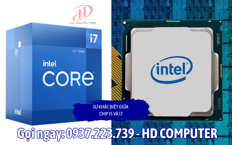 Sự khác biệt giữa chip i5 và i7