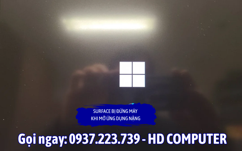 Surface bị đứng máy khi mở ứng dụng nặng