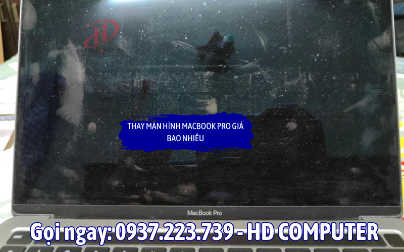 THAY MÀN HÌNH MACBOOK PRO GIÁ BAO NHIÊU