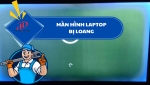 Màn hình laptop bị loang sau nước – Nguyên nhân, hậu quả và cách khắc phục an toàn