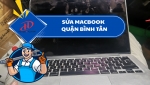 Sửa MacBook quận Bình Tân – Địa chỉ uy tín, chuyên nghiệp cho khách hàng