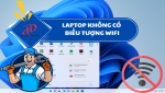 Laptop không có biểu tượng Wifi – Nguyên nhân và cách khắc phục hiệu quả