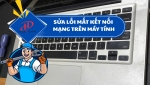Sửa Lỗi Mất Kết Nối Mạng Trên Máy Tính – Nguyên Nhân và Cách Khắc Phục