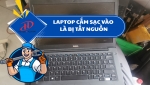Laptop cắm sạc vào là bị tắt nguồn – Nguyên nhân và cách khắc phục
