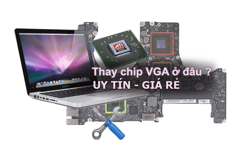 Thay chip VGA Macbook Pro bị hư