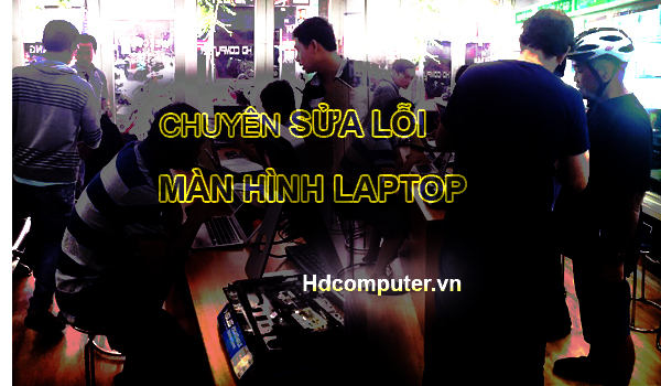 5 lỗi màn hình Laptop cơ bản thường gặp