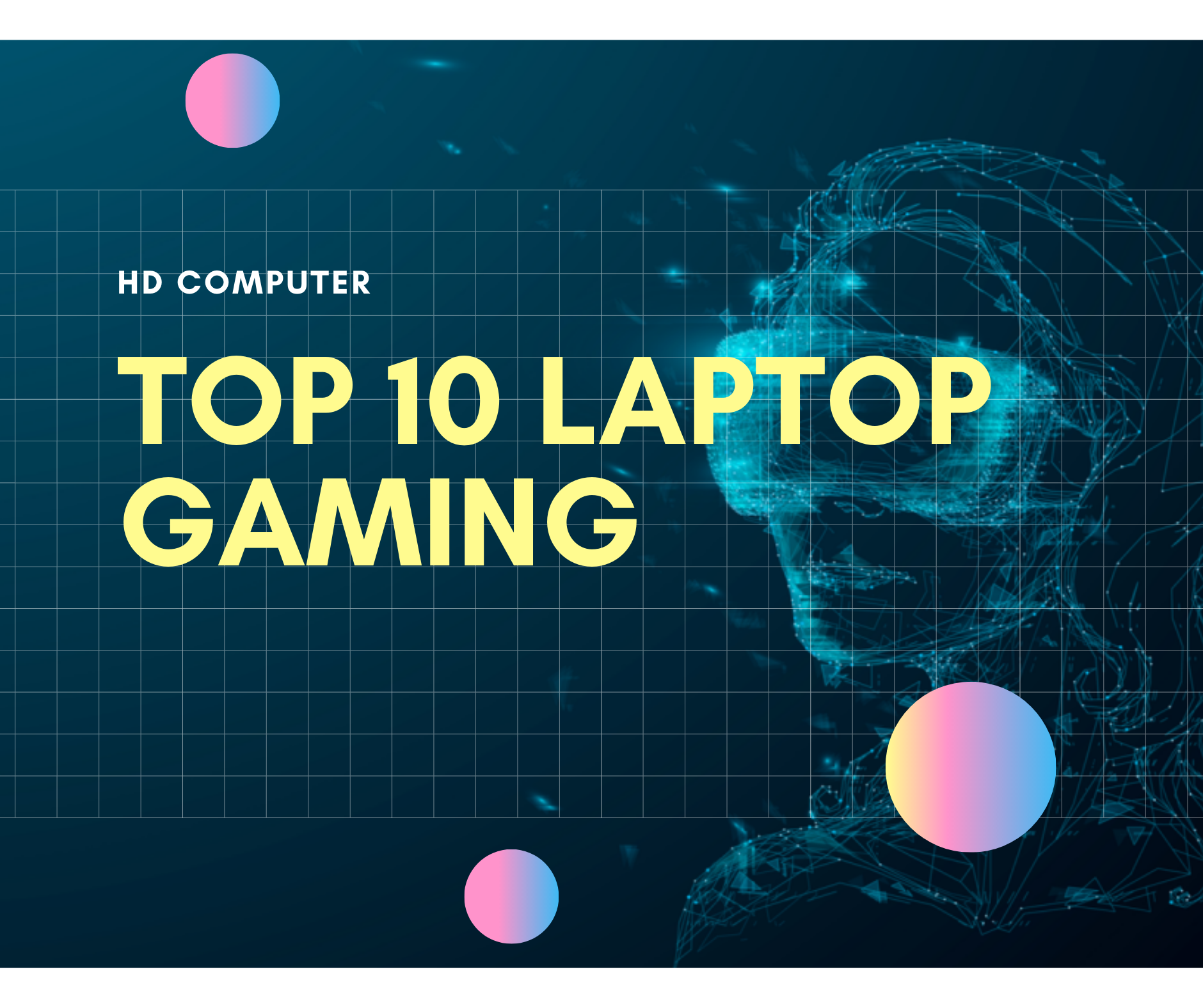 Top 10 laptop gaming đáng mua mà sinh viên nên biết