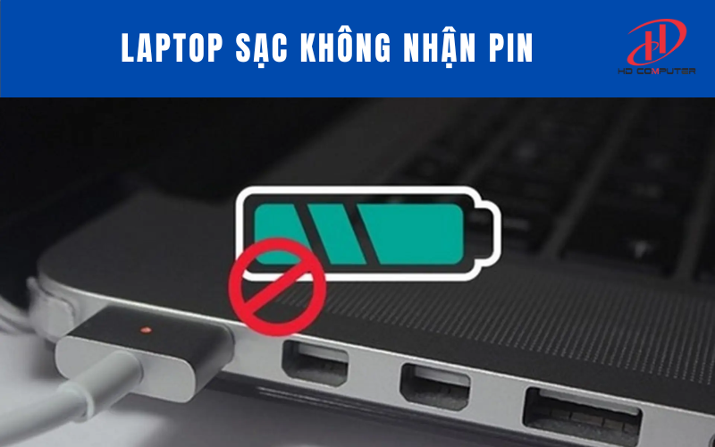 Tại sao laptop không nhận sạc và cách khắc phục hiệu quả