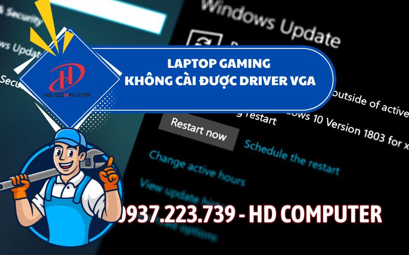 Laptop gaming không cài được driver VGA – Nguyên nhân và cách khắc phục
