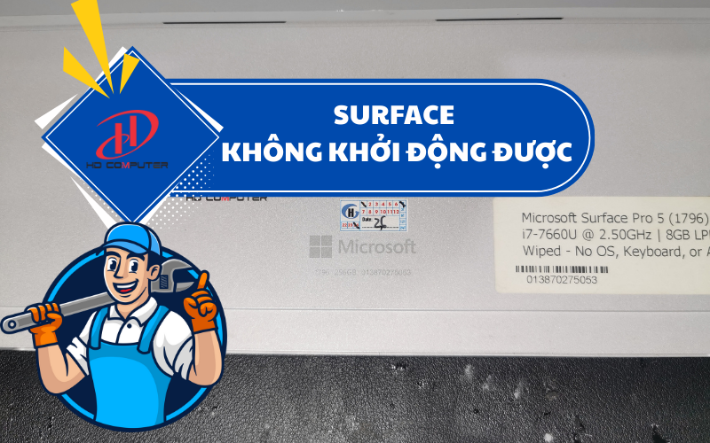 Surface không khởi động được – Nguyên nhân và cách khắc phục chi tiết