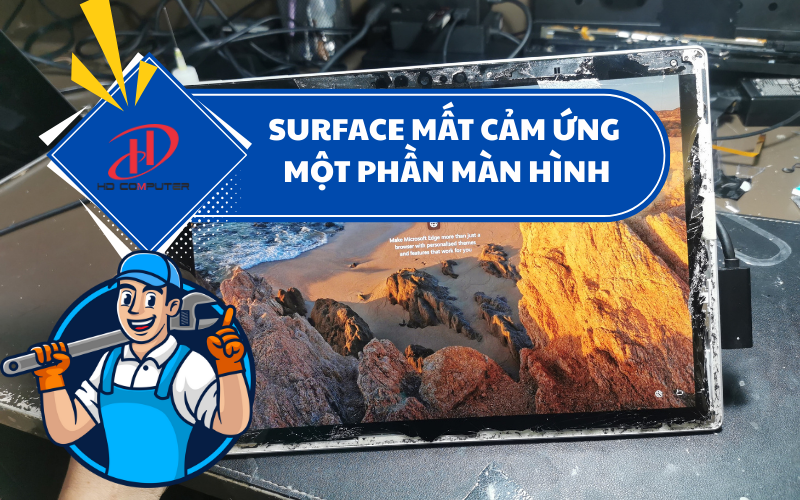 Surface mất cảm ứng một phần màn hình – Nguyên nhân và cách xử lý