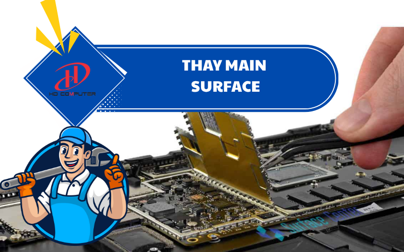 Thay main Surface – Giải pháp khi thiết bị gặp lỗi phần cứng nghiêm trọng