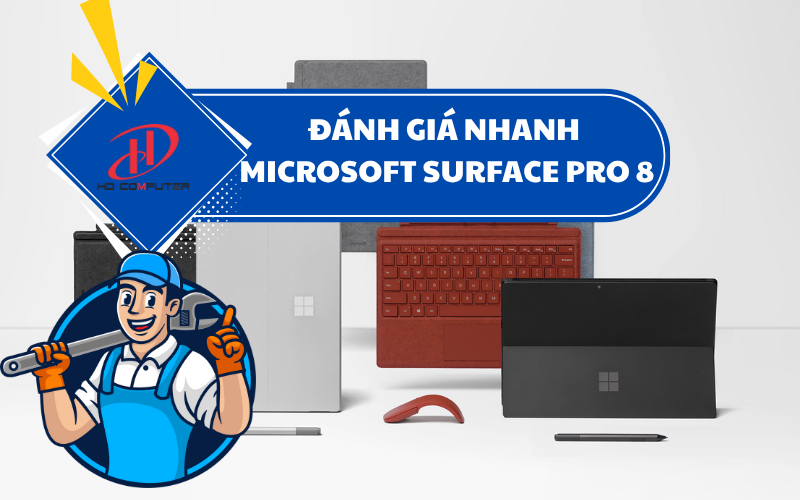 ĐÁNH GIÁ NHANH MICROSOFT SURFACE PRO 8