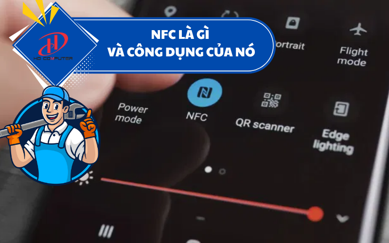 NFC là gì và công dụng của nó – Tất tần tật bạn nên biết