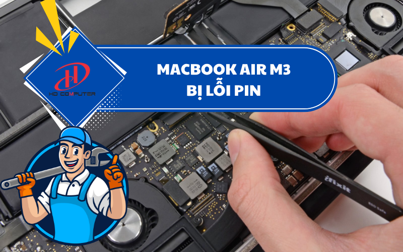 MACBOOK AIR M3 BỊ LỖI PIN