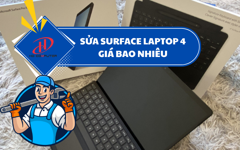 SỬA SURFACE LAPTOP 4 GIÁ BAO NHIÊU