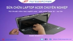 Sửa laptop acer ở đâu uy tín tại quận Tân bình