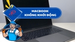 MACBOOK KHÔNG LÊN NGUỒN - NGUYÊN NHÂN VÀ CÁCH XỬ LÝ HIỆU QUẢ