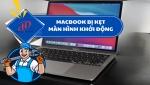 MacBook bị kẹt màn hình khởi động – Nguyên nhân và cách khắc phục hiệu quả