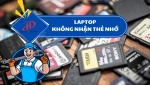 Laptop không nhận thẻ nhớ – Nguyên nhân và cách khắc phục nhanh chóng