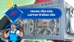 Trung tâm sửa laptop gần tôi – Dịch vụ uy tín, nhanh chóng và chuyên nghiệp