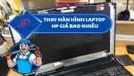 Thay màn hình Laptop HP giá bao nhiêu? Bảng giá mới nhất 2025 và địa chỉ uy tín tại TP. HCM