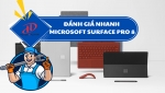 ĐÁNH GIÁ NHANH MICROSOFT SURFACE PRO 8
