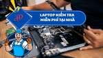 LAPTOP KIỂM TRA MIỄN PHÍ TẠI NHÀ – GIẢI PHÁP TIỆN LỢI, TIẾT KIỆM THỜI GIAN